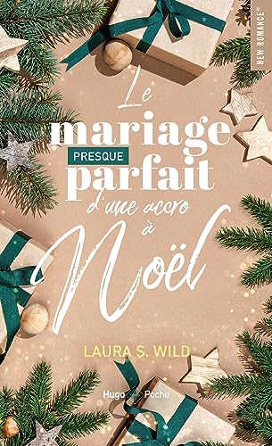 Le mariage presque parfait d'une accro à Noël